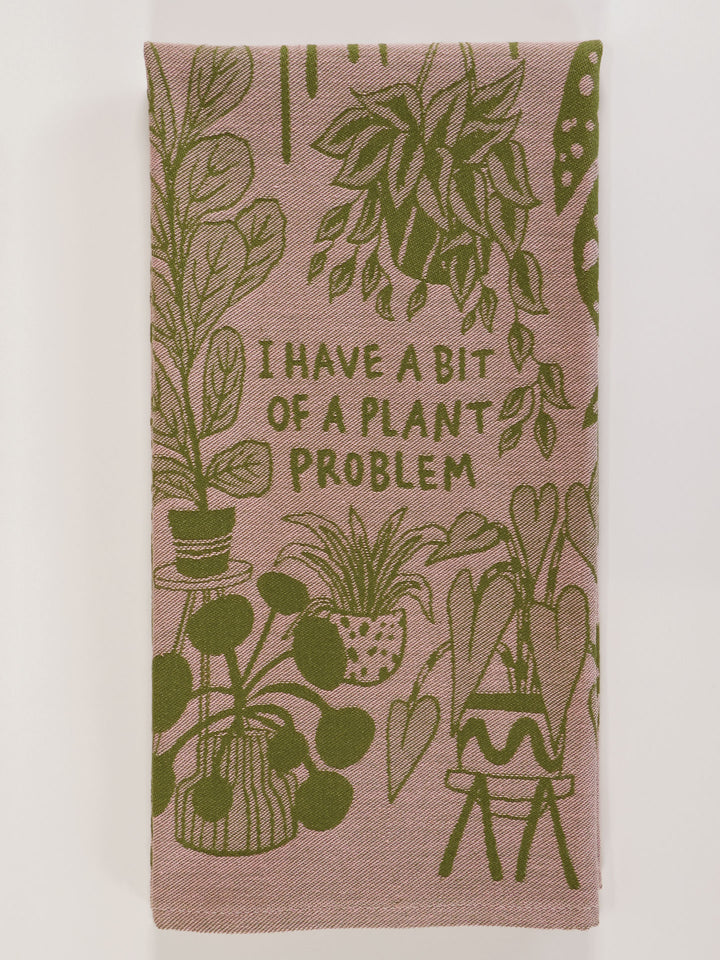 I Have A Bit Of A Plant Problem Dish Towel | Blue Q