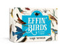 Effin' Birds Playing Cards - Oscar & Libby's