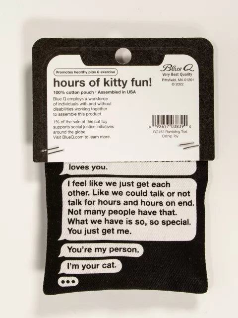 Catnip Toy - Rambling Late-Night Text From Your Cat