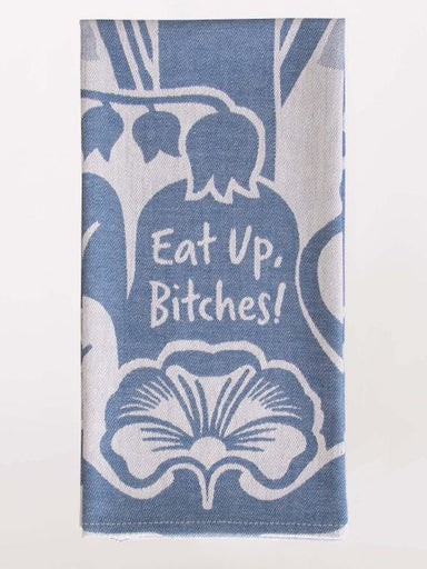 Eat Up Bitches Dish Towel | Blue Q Blue Q - Oscar & Libby's