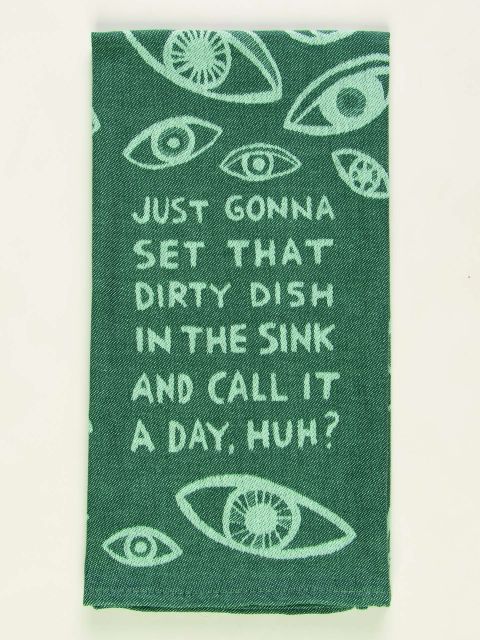 Just Gonna Set That Dirty Dish In The Sink Dish Towel | Blue Q Blue Q - Oscar & Libby's