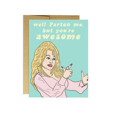 Well Parton Me, But You're Awesome | Party Mountain Party Mountain - Oscar & Libby's