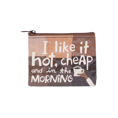 Blue Q | Change Purse | I Like It Hot, Cheap, And In The Morning Blue Q - Oscar & Libby's