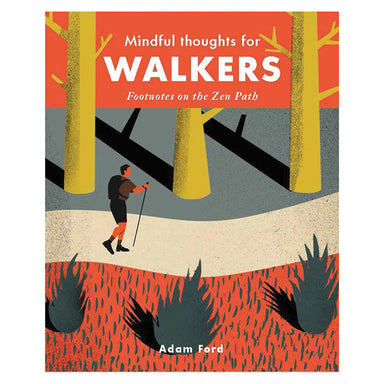 Mindful Thoughts For Walkers; Footnotes On The Zen Path Leaping Hare Press - Oscar & Libby's