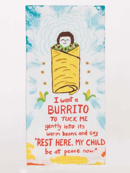 I Want A Burrito.. Dish Towel | Blue Q Blue Q - Oscar & Libby's