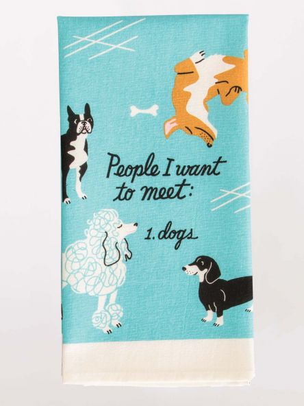 People I Want to Meet: Dogs Dish Towel | Blue Q Blue Q - Oscar & Libby's